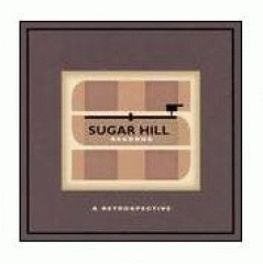 Sugar Hill records a retrospective.