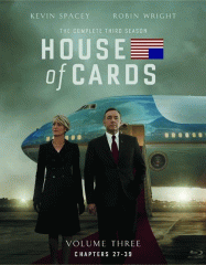 House of cards. The complete third season.