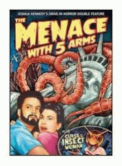 The menace with 5 arms ; Curse of the insect woman
