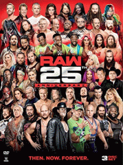 WWE Raw 25th anniversary.