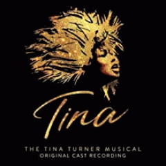 The Tina Turner musical : original cast recording.