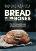 Bread in the bones