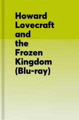 Howard Lovecraft and the frozen kingdom.