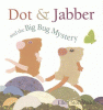 Dot & Jabber and the big bug mystery
