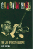 Book cover of Groovin’ High: The Life Of Dizzy Gillespie