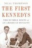 The first Kennedys : the humble roots of an American dynasty
