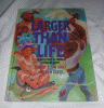 Larger than life : the adventures of American legendary heroes
