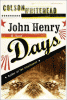 John Henry Days : a novel