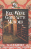 Book cover of Red Wine Goes with Murder