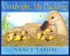 Goodnight, my duckling