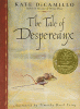 The tale of Despereaux : being the story of a mouse, a princess, some soup, and a spool of thread