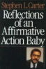 Book cover of Reflections Of An Affirmative Action Baby