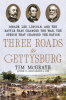 Three Roads to Gettysburg 