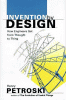 Book cover of Invention by Design: How Engineers Get From Thought to Thing