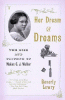 Book cover of Her Dream Of Dreams: The Rise And Triumph Of Madam C.J. Walker