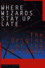 Book cover of Where Wizards Stay Up Late: The Origins of the Internet