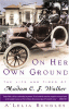Book cover of On Her Own Ground: The Life And Times Of Madam C.J. Walker
