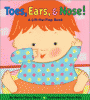 Toes, ears, & nose! : a lift-the-flap book