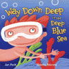 Way down deep in the deep blue sea