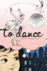 To dance : a memoir