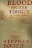 Blood on the tongue : a crime novel
