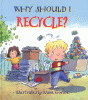 Why should I recycle?