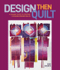 Design then Quilt 