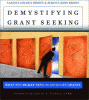 Book cover of Demystifying Grant Seeking: What You Really Need to Do to Get Grants