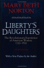 Liberty's daughters : the revolutionary experience of American women, 1750-1800 : with a new preface