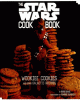 The Star Wars cook book : wookiee cookies and other galactic recipes