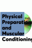 Physical preparation and muscular conditioning