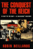 The Conquest Of The Reich by Robin Neillands