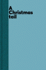 A Christmas tail and, Winslow the Christmas bear.
