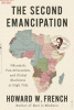 The second emancipation : Nkrumah, pan-Africanism, and global Blackness at high tide