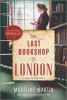 The last bookshop in London : a novel of World War II