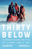 Thirty below : the harrowing and heroic story of the first all-women's ascent of Denali
