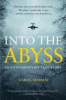 Into the abyss : an extraordinary true story