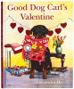 Good dog Carl's valentine