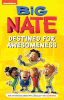 Big Nate. Destined for Awesomeness