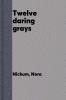 Twelve daring grays : a whale migration adventure