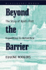 Beyond the barrier : the story of Byrd's first expedition to Antarctica