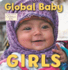 Global baby girls : a Global Fund for Children Book.