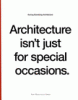 Architecture isn't just for special occasions : Koning Eizenberg Architecture