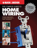 The complete guide to home wiring : including information on home electronics & wireless technology