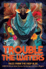 Trouble the waters : tales from the deep blue