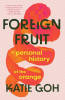 Foreign Fruit 