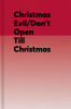 Christmas Evil/Don't Open Till Christmas