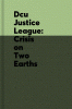 Dcu Justice League: Crisis on Two Earths