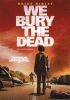 We bury the dead