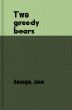 Two greedy bears